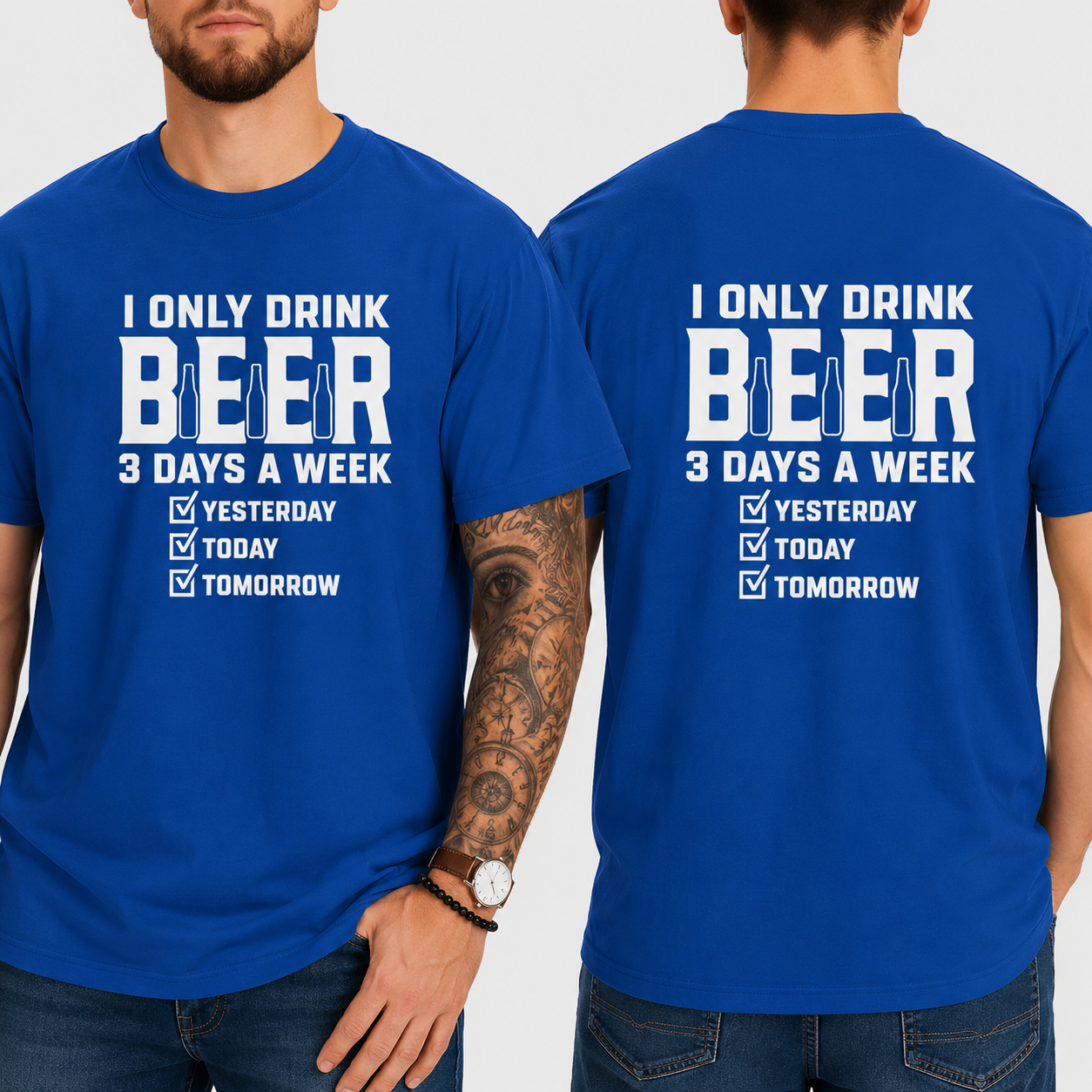 Funny Beer T-Shirt 2 – I Only Drink Beer 3 Days a Week Yesterday Today Tomorrow | Unisex Cotton Graphic Tee 2