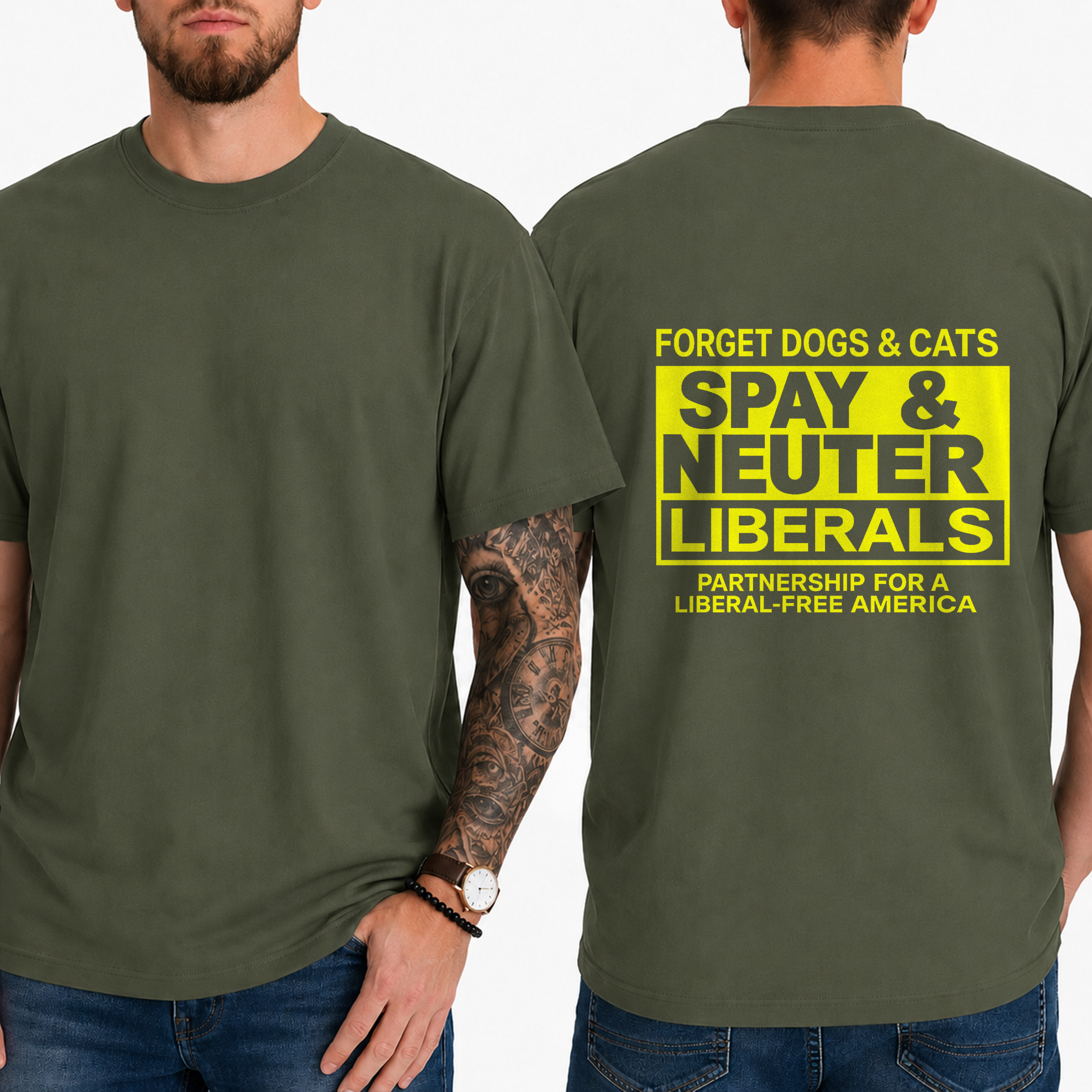 "Forget Dogs & Cats Spay & Neuter Liberals  Partnership For A Liberal-Free America" T- Shirt
