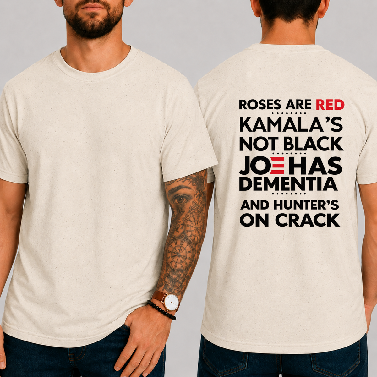 "Roses Are Red Kamala's Not Black Joe Has Dementia And Hunter's On Crack" T- Shirt