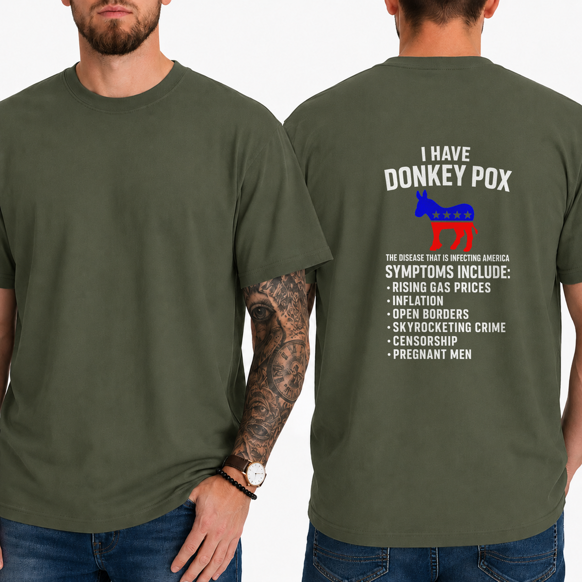 "I Have Donkey Pox  The Disease That Is Infecting America  Symptoms Include:  Rising Gas Prices Inflation Open Borders Skyrocketing Crime Censorship Pregnant Men" T-Shirt