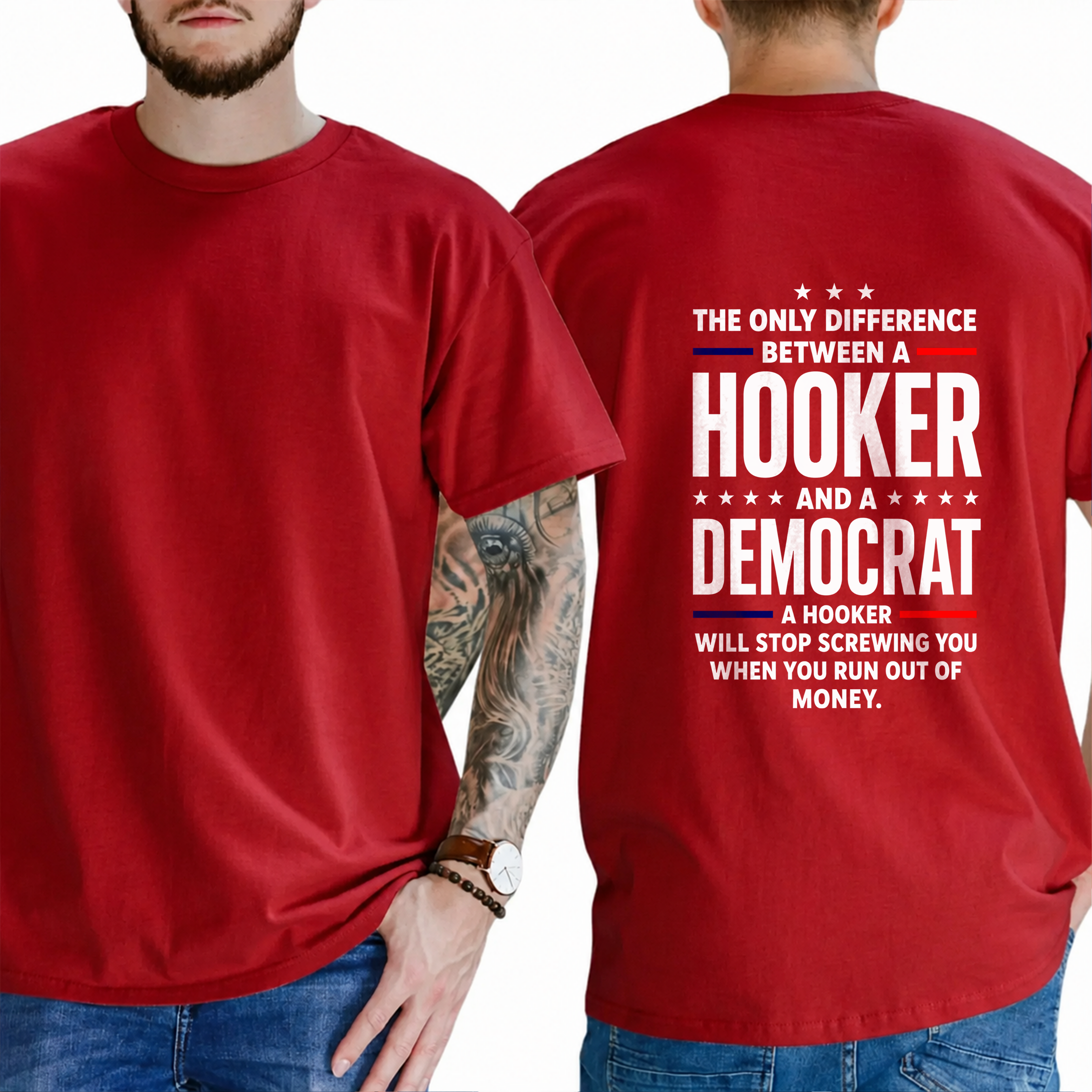 "The Only Difference Between A  Hooker  And A  Democrat  A Hooker Will Stop Screwing You When You Run Out Of Money" T-Shirt