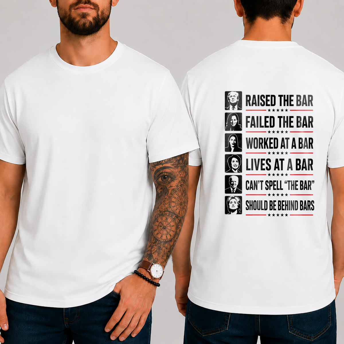 "Raised The Bar  Failed The Bar  Worked At A Bar  Lives At A Bar  Can't Spell "The Bar"  Should Be Behind Bars" T-Shirt