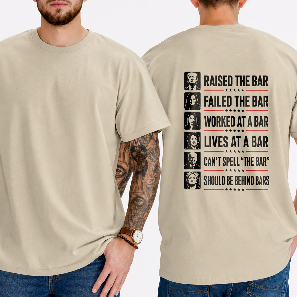 "Raised The Bar  Failed The Bar  Worked At A Bar  Lives At A Bar  Can't Spell "The Bar"  Should Be Behind Bars" T-Shirt