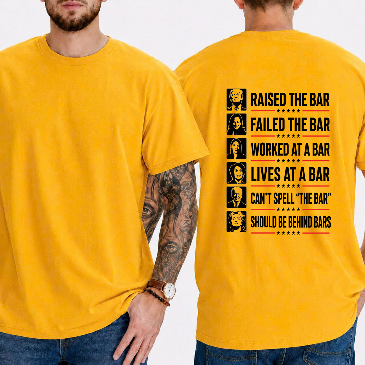 "Raised The Bar  Failed The Bar  Worked At A Bar  Lives At A Bar  Can't Spell "The Bar"  Should Be Behind Bars" T-Shirt