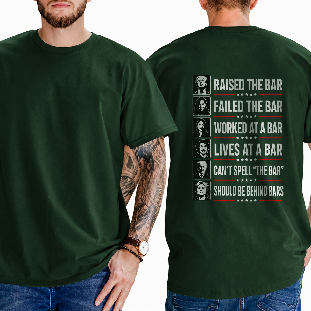 "Raised The Bar  Failed The Bar  Worked At A Bar  Lives At A Bar  Can't Spell "The Bar"  Should Be Behind Bars" T-Shirt