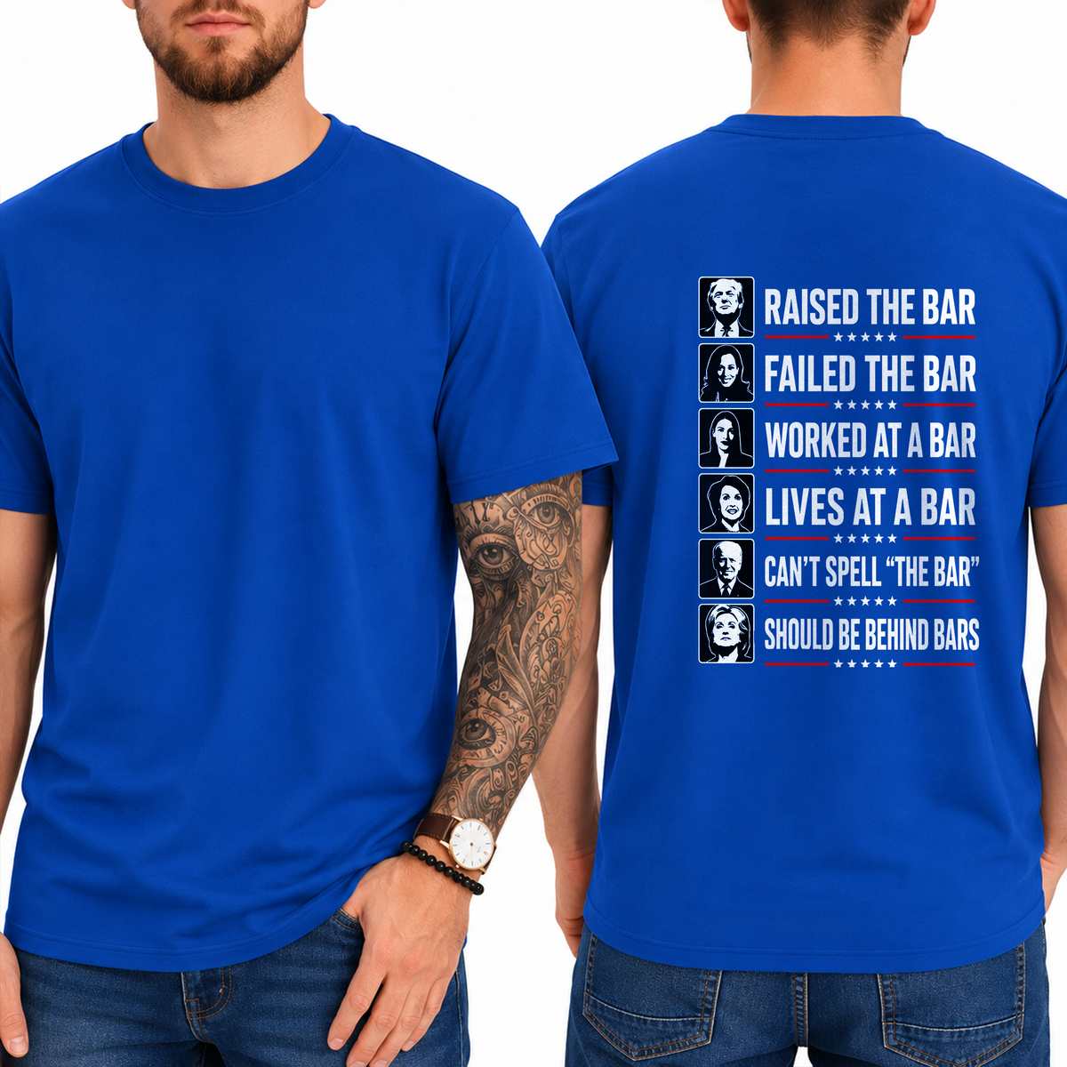 "Raised The Bar  Failed The Bar  Worked At A Bar  Lives At A Bar  Can't Spell "The Bar"  Should Be Behind Bars" T-Shirt