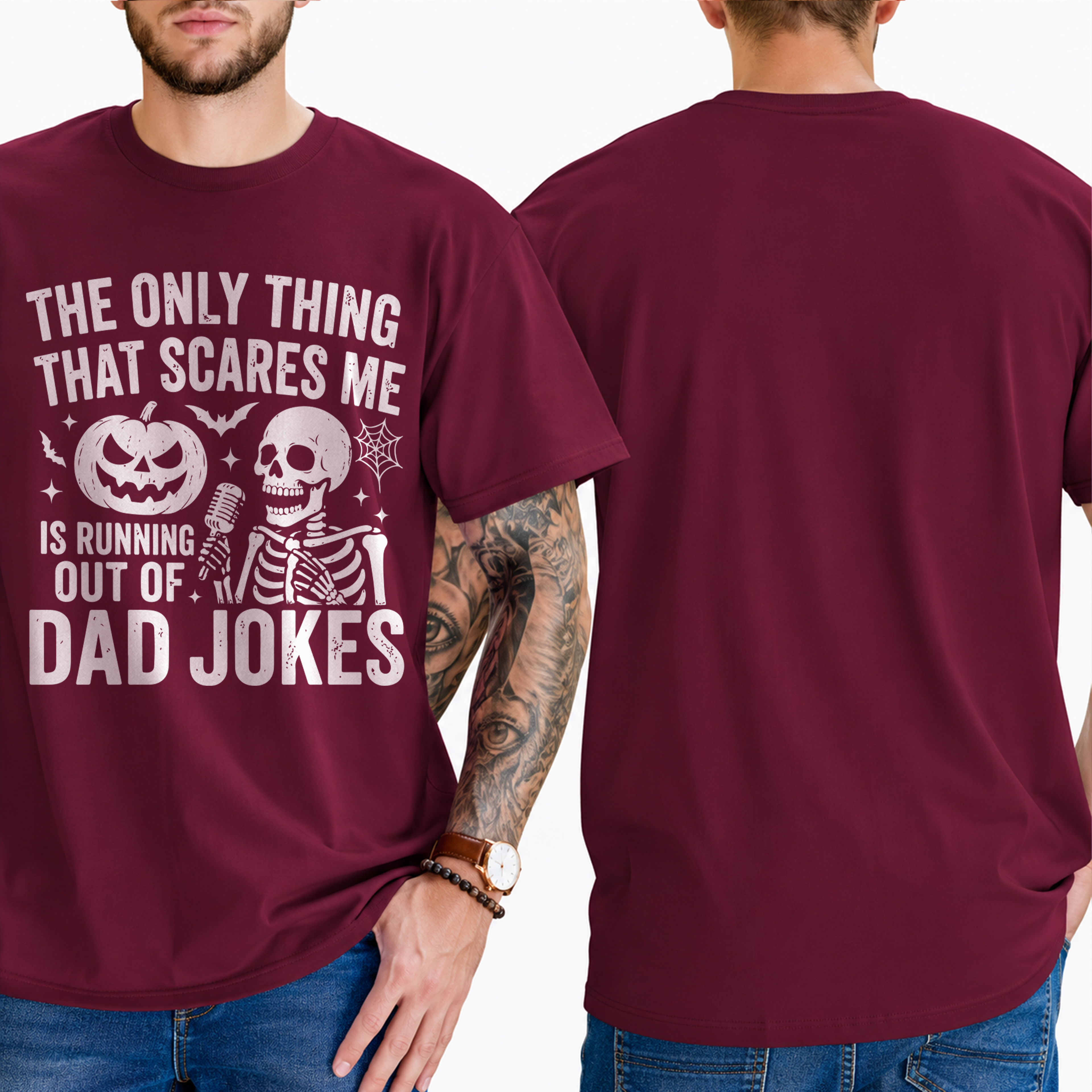 "The Only Thing That Scares Me Is Running Out Of... Dad Jokes" T-Shirt