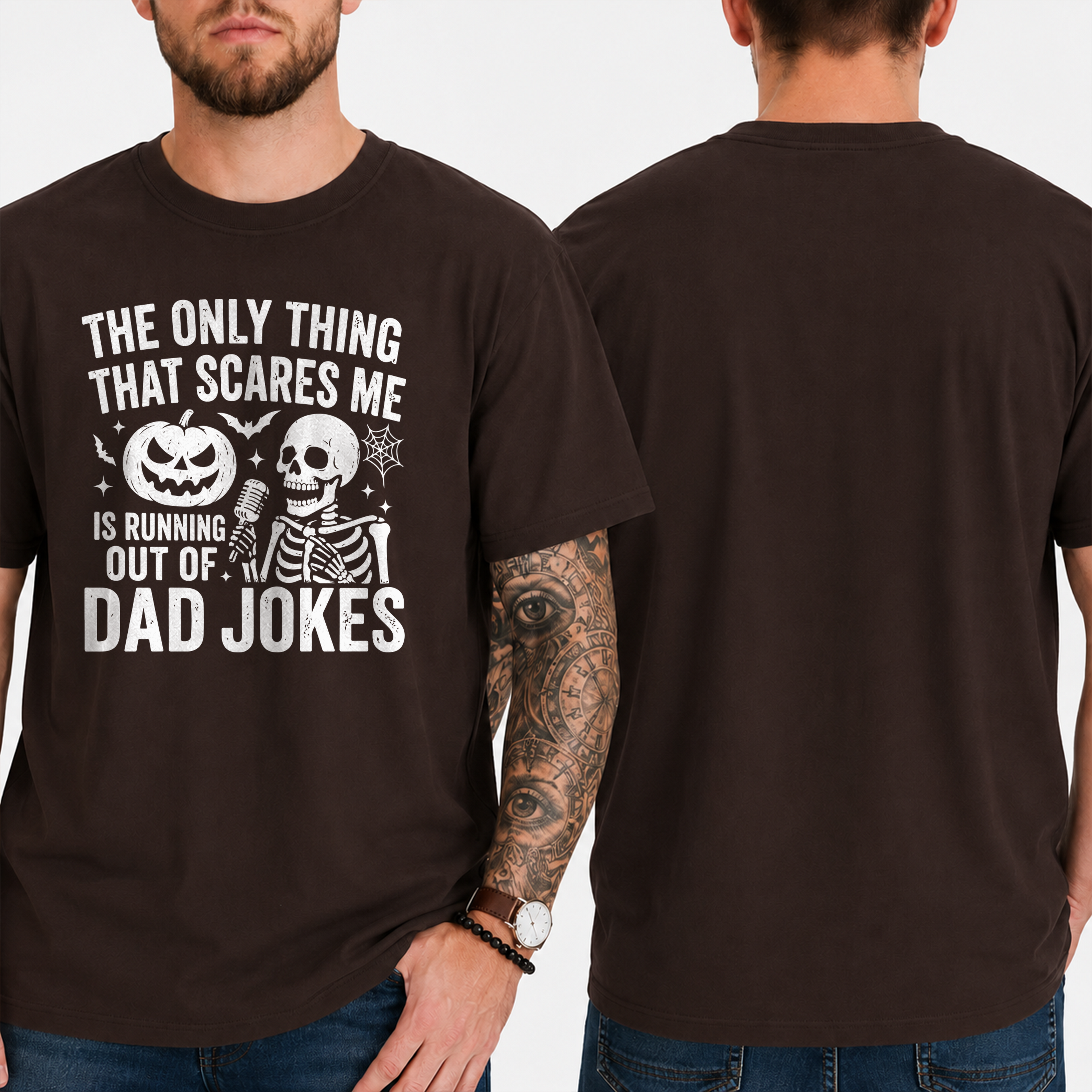 "The Only Thing That Scares Me Is Running Out Of... Dad Jokes" T-Shirt