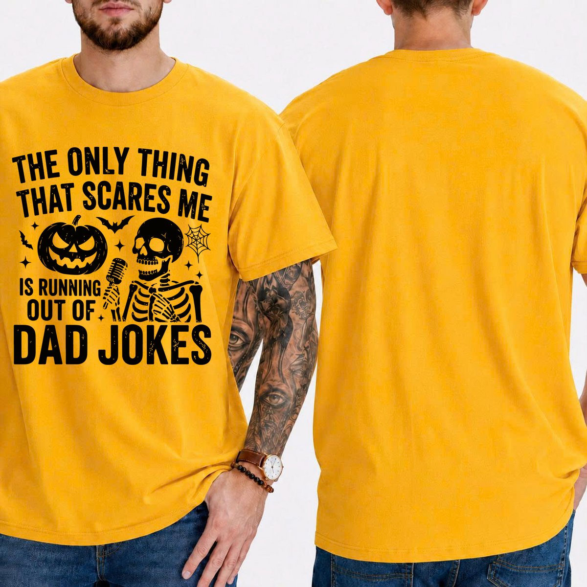 "The Only Thing That Scares Me Is Running Out Of... Dad Jokes" T-Shirt