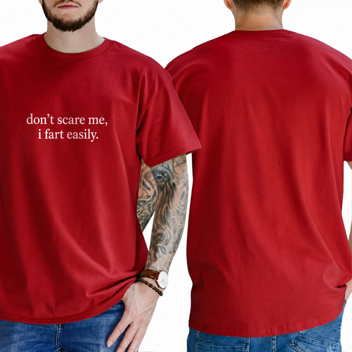 "Don't Scare Me, I Fart Easily." T-Shirt