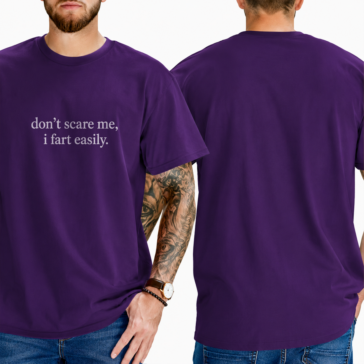 "Don't Scare Me, I Fart Easily." T-Shirt