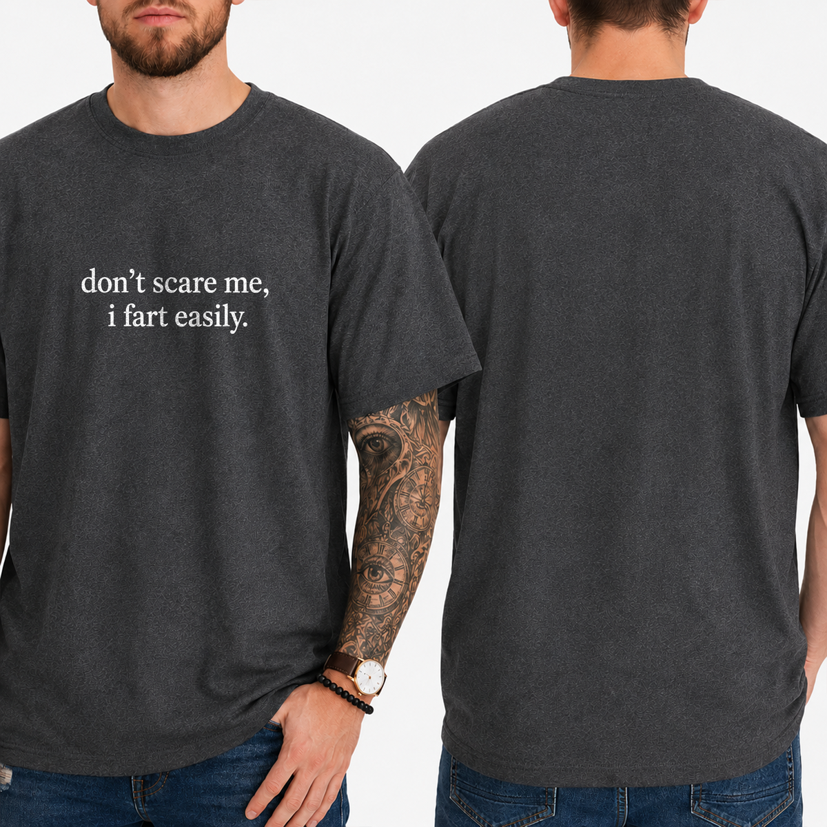 "Don't Scare Me, I Fart Easily." T-Shirt