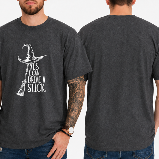 "YES I CAN DRIVE A STICK." T-SHIRT