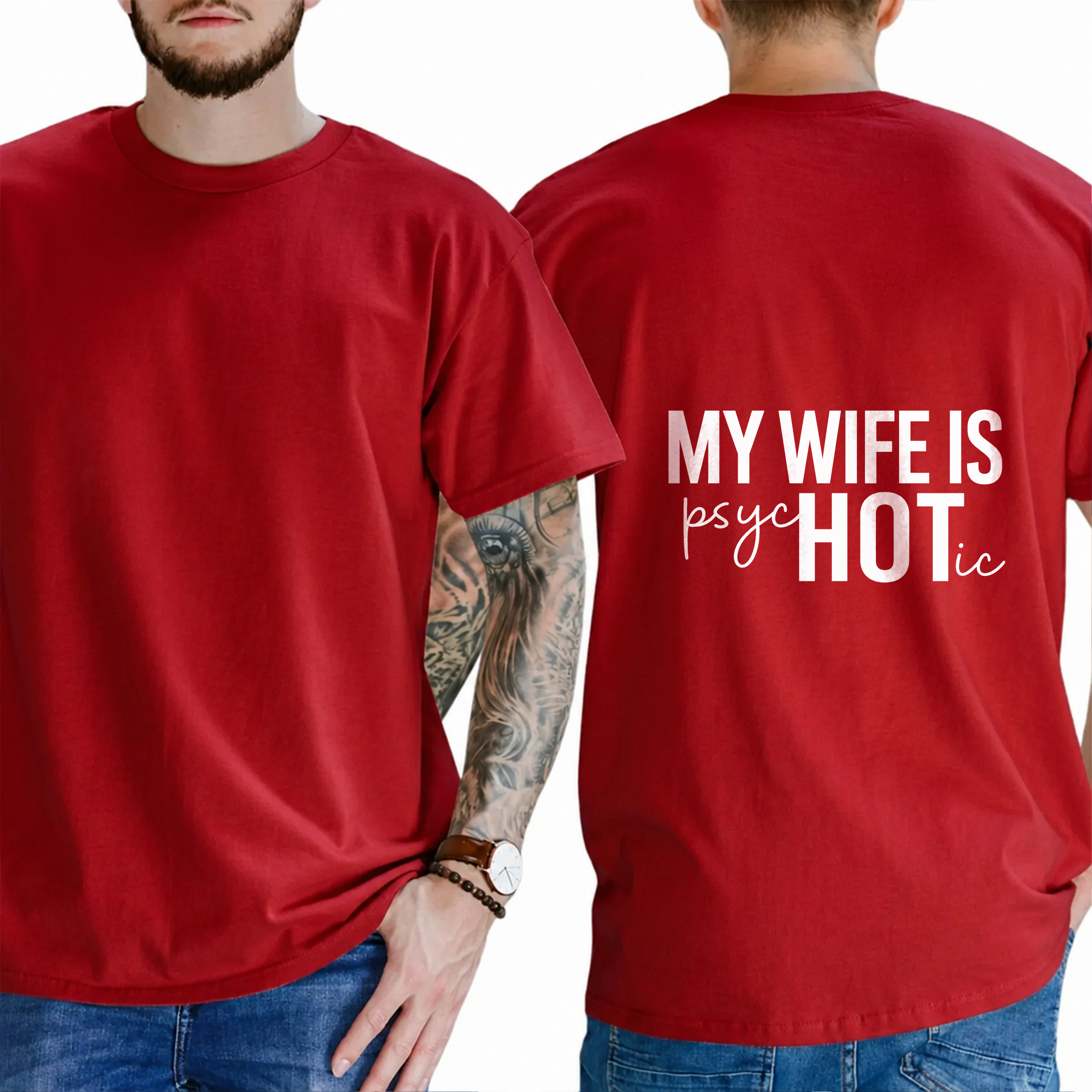 "My Wife Is Psychotic" T-Shirt