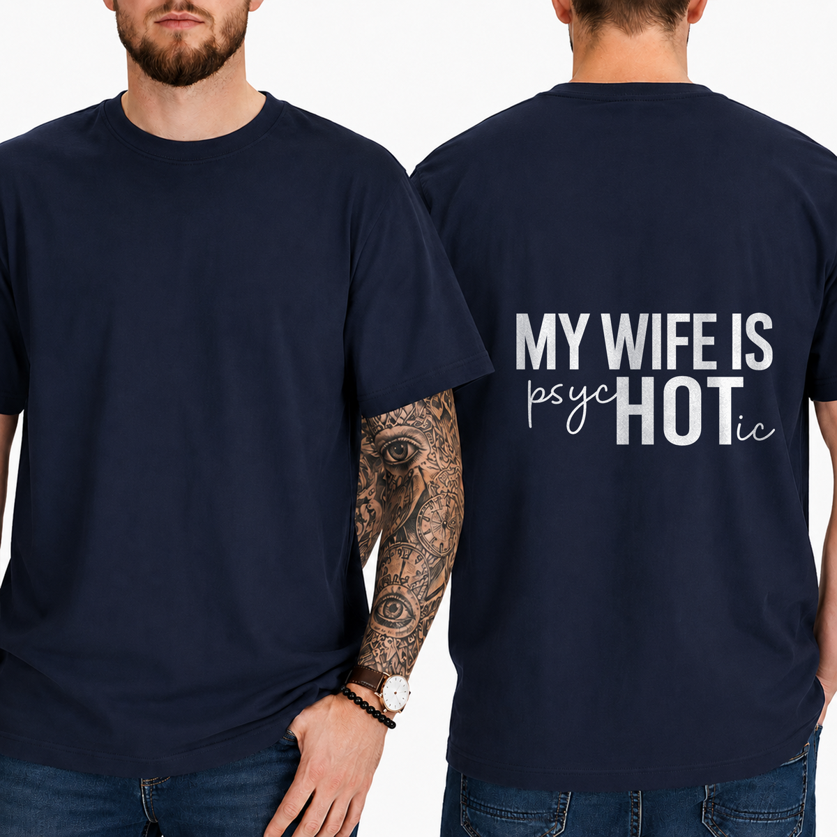 "My Wife Is Psychotic" T-Shirt