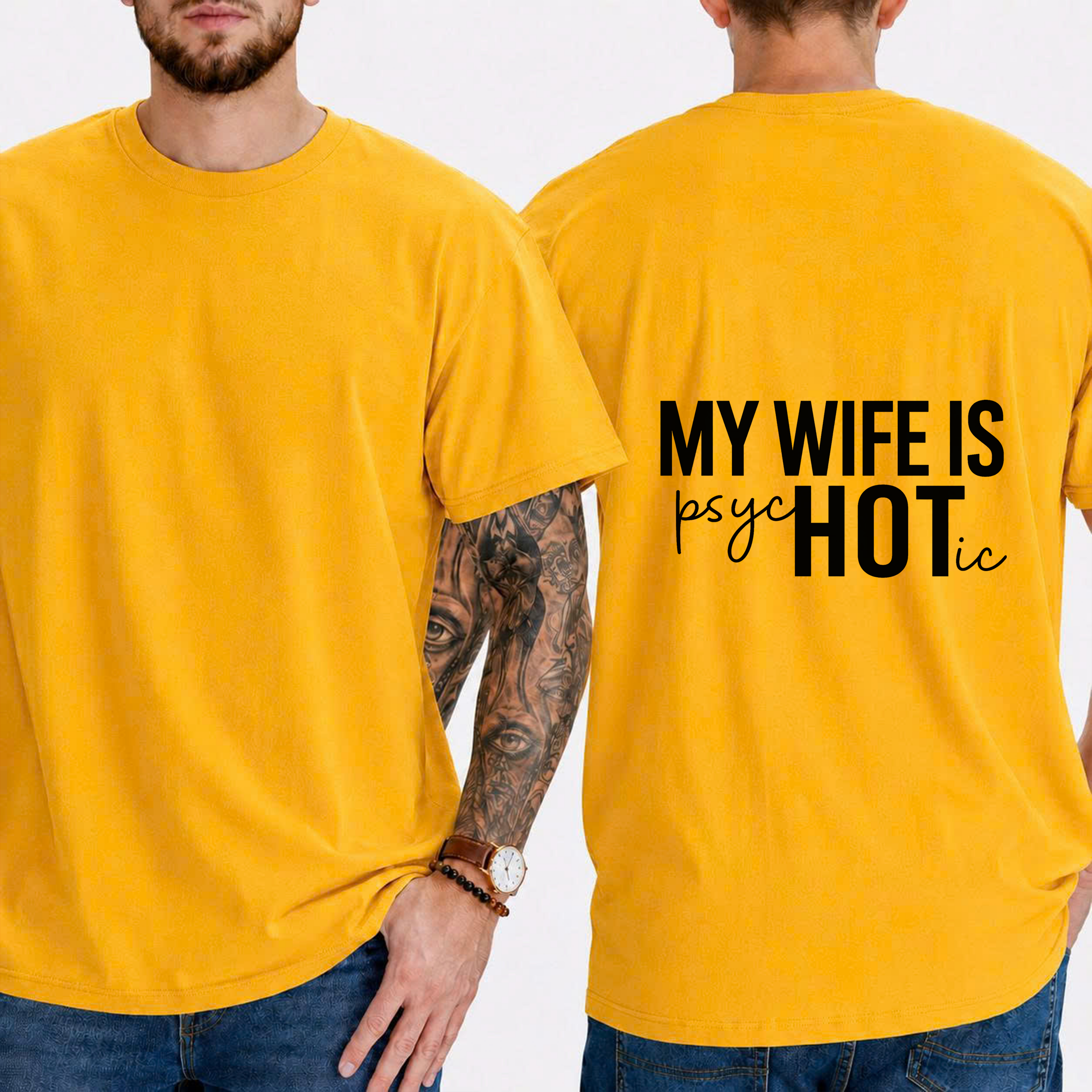 "My Wife Is Psychotic" T-Shirt