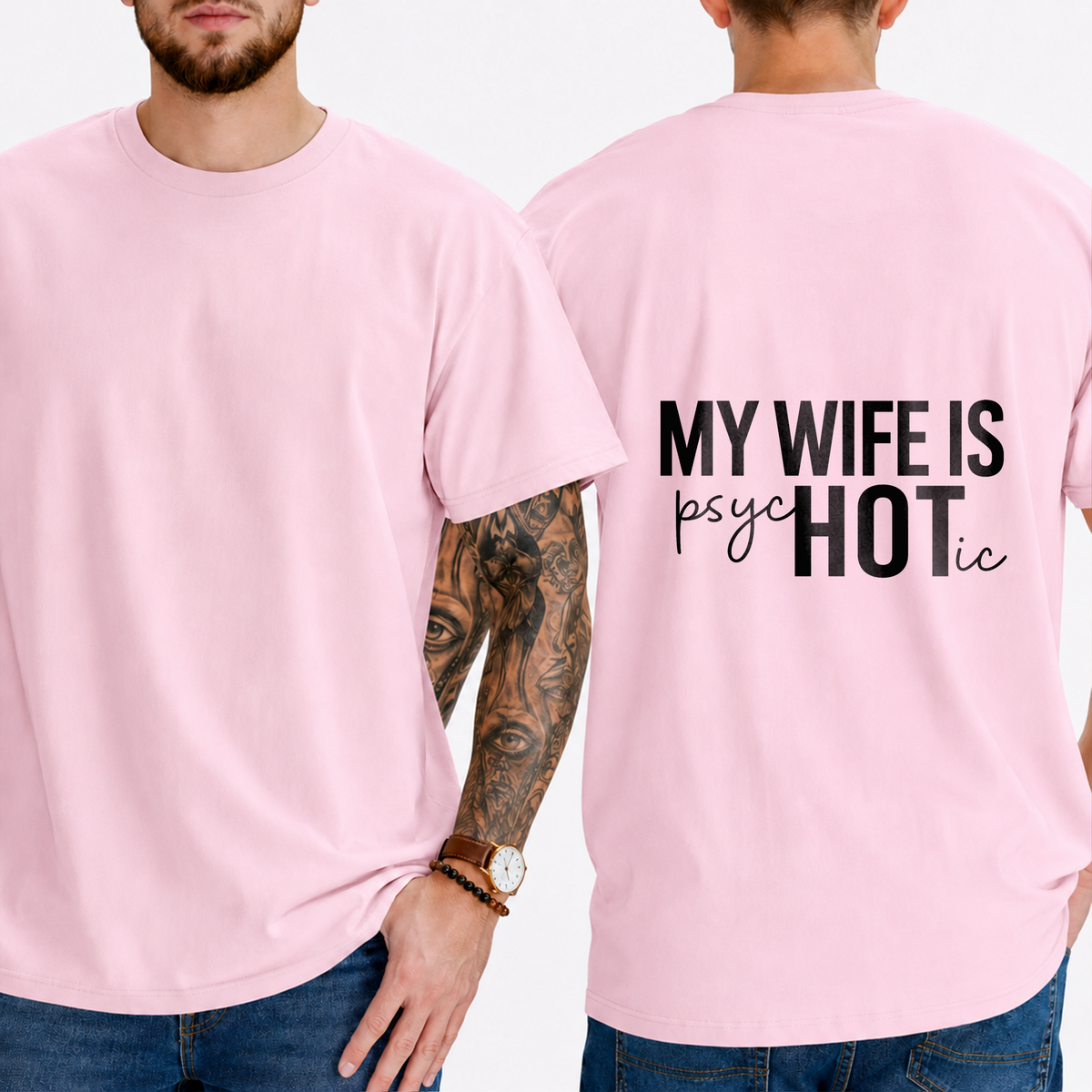 "My Wife Is Psychotic" T-Shirt