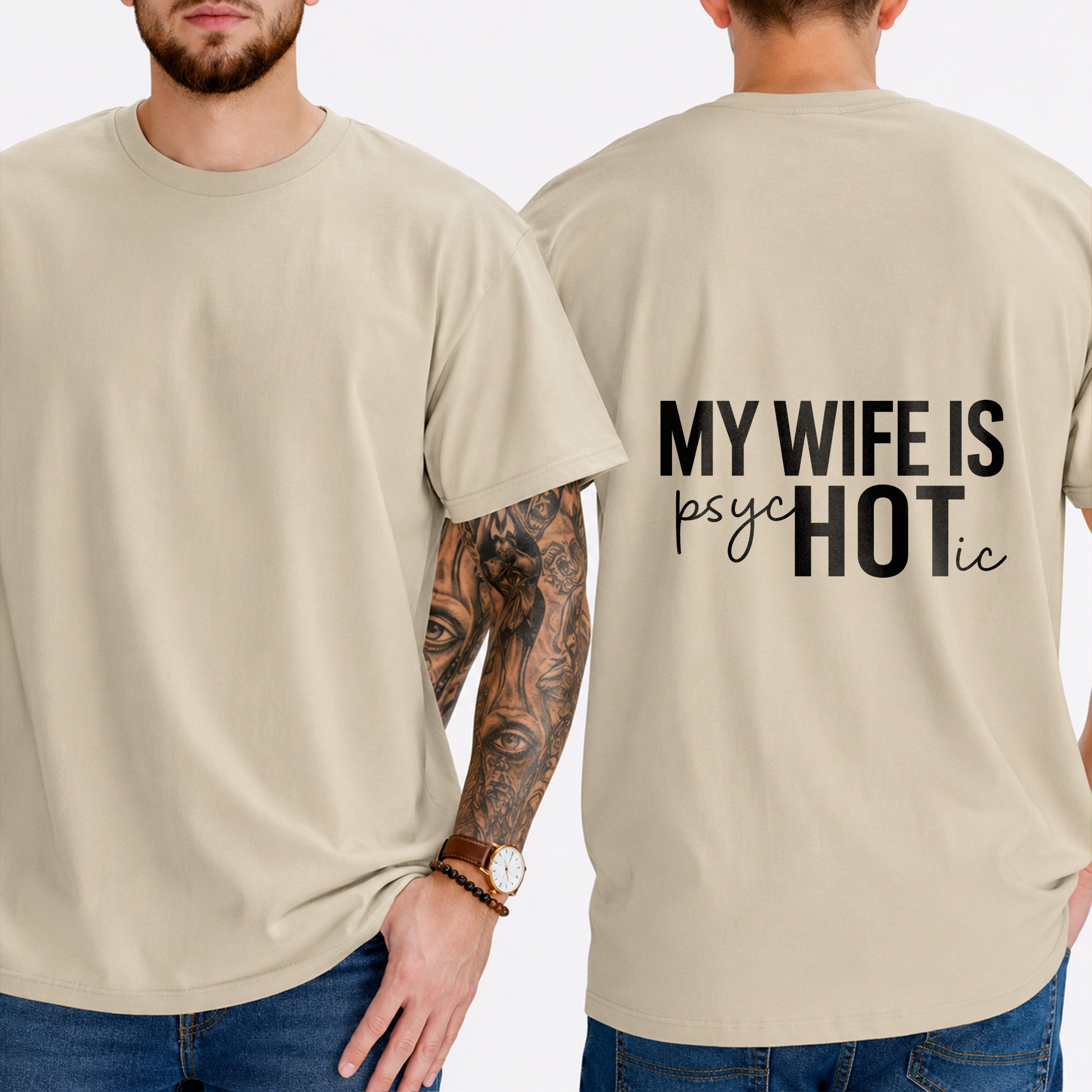 "My Wife Is Psychotic" T-Shirt
