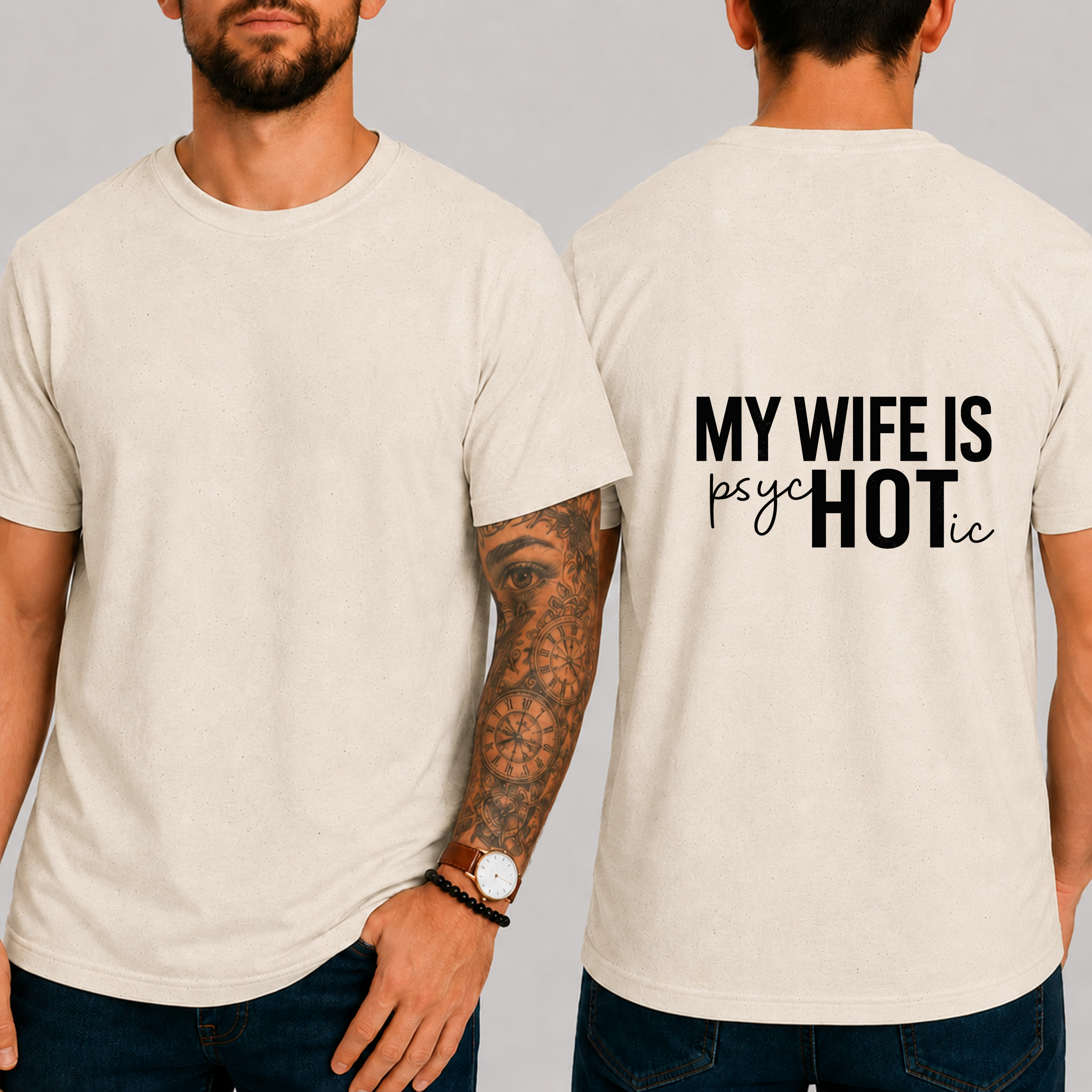 "My Wife Is Psychotic" T-Shirt