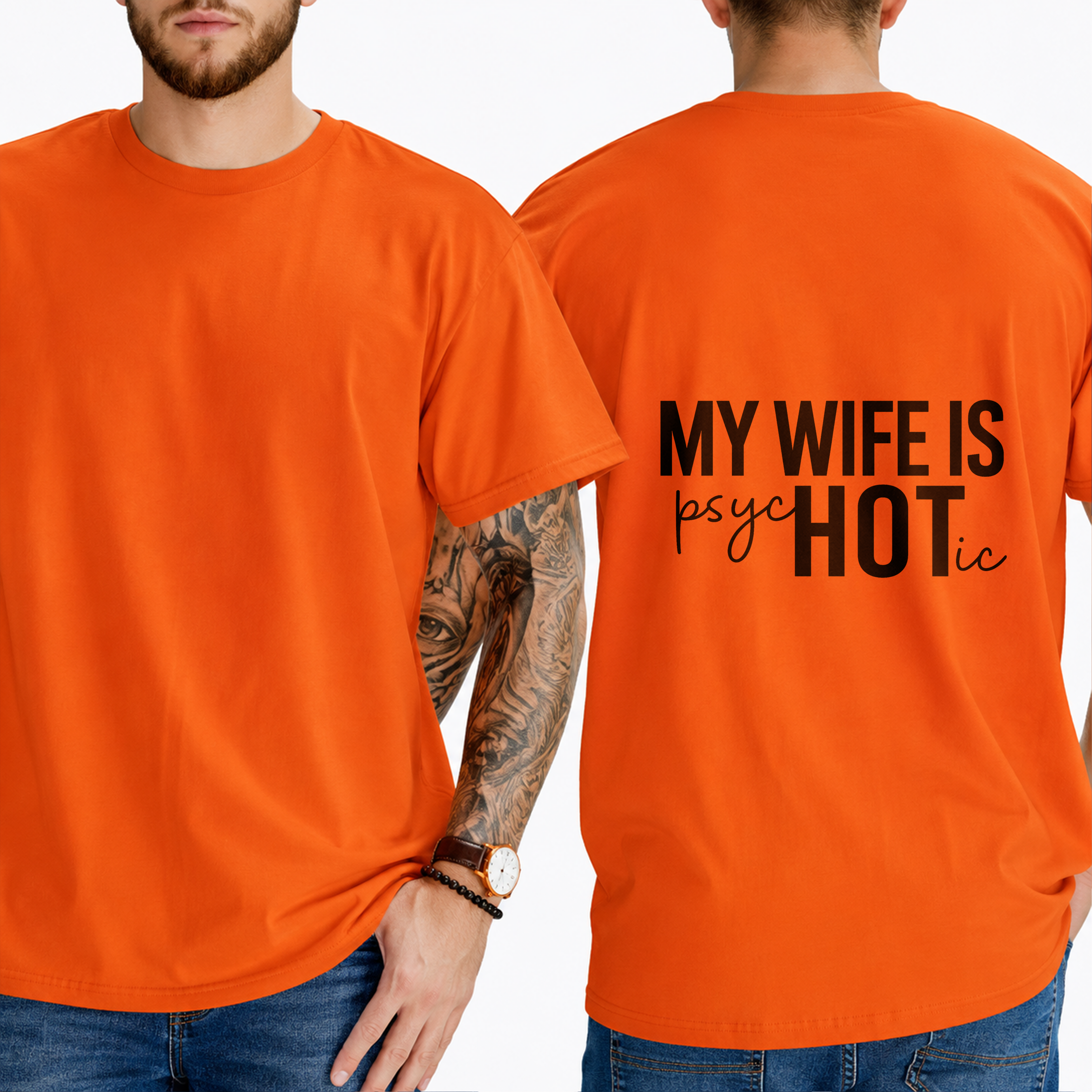 "My Wife Is Psychotic" T-Shirt
