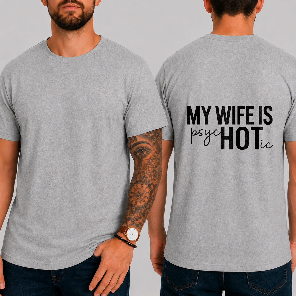 "My Wife Is Psychotic" T-Shirt