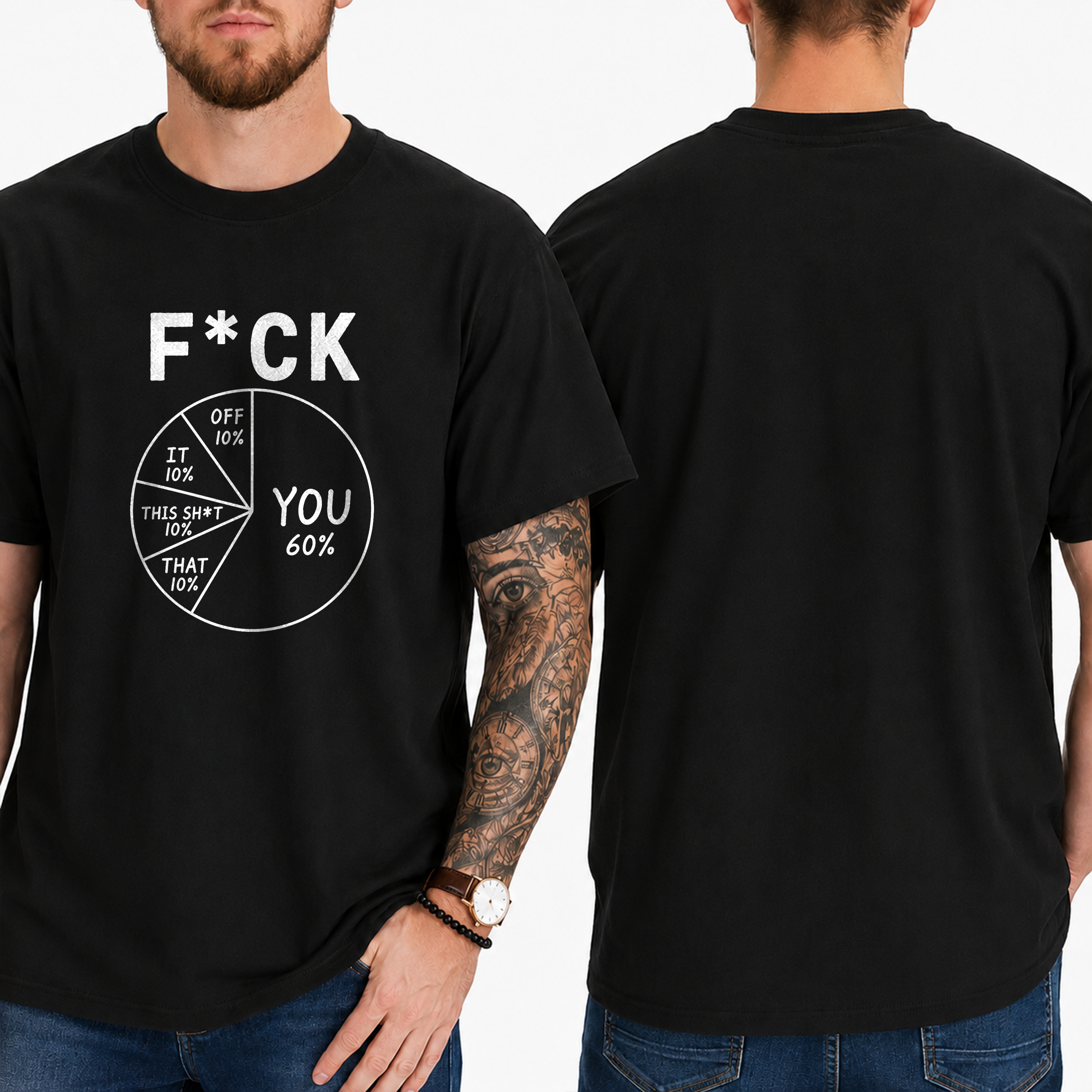 "F*ck . You 60% Off 10% It 10% This Sht 10% That 10%" T-Shirt
