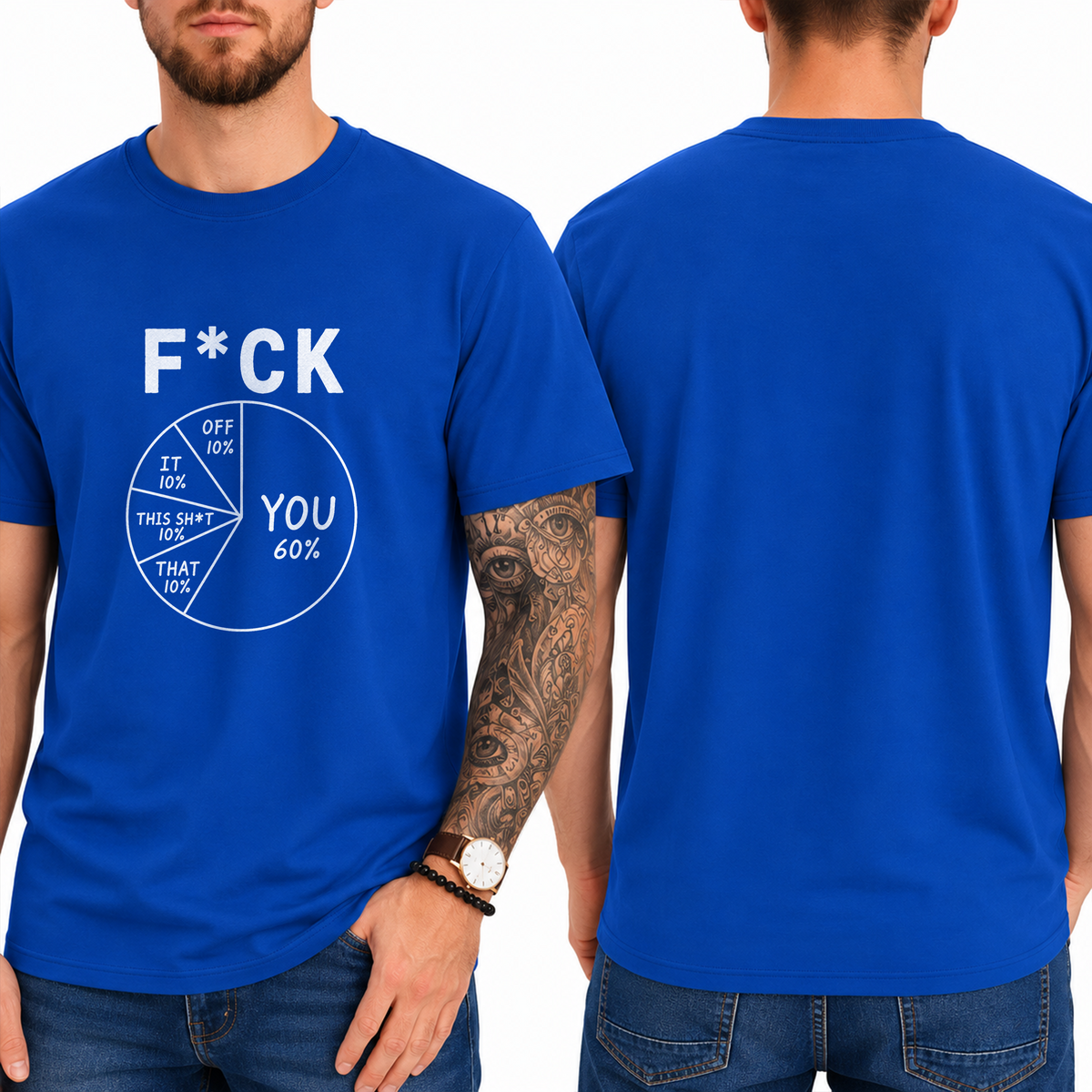 "F*ck . You 60% Off 10% It 10% This Sht 10% That 10%" T-Shirt