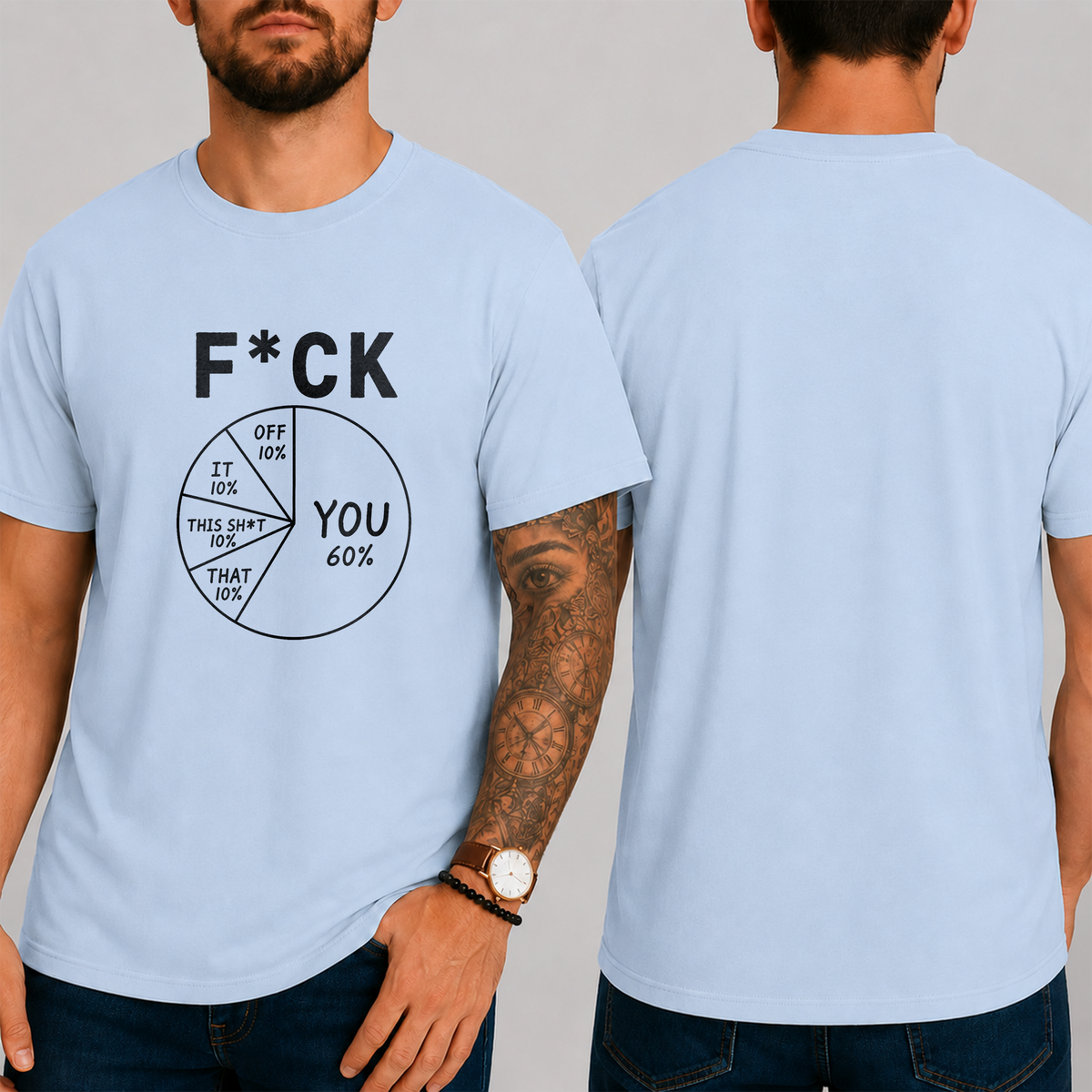 "F*ck . You 60% Off 10% It 10% This Sh*t 10% That 10%" T-Shirt