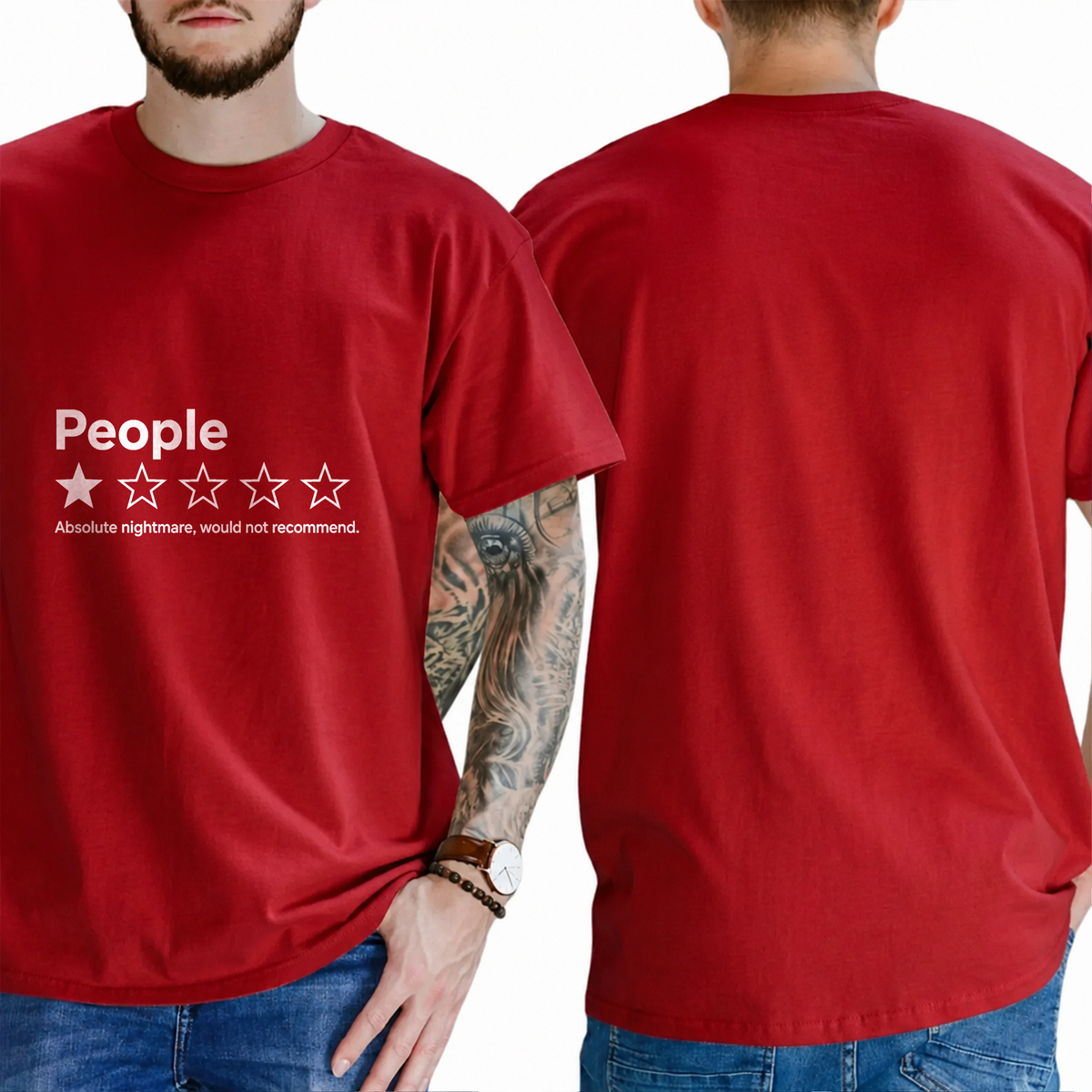 "People ★☆☆☆☆ Absolute Nightmare, Would Not Recommend" T-Shirt