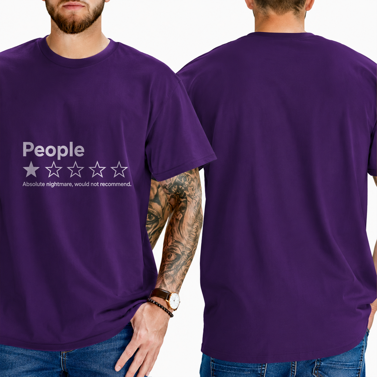 "People ★☆☆☆☆ Absolute Nightmare, Would Not Recommend" T-Shirt