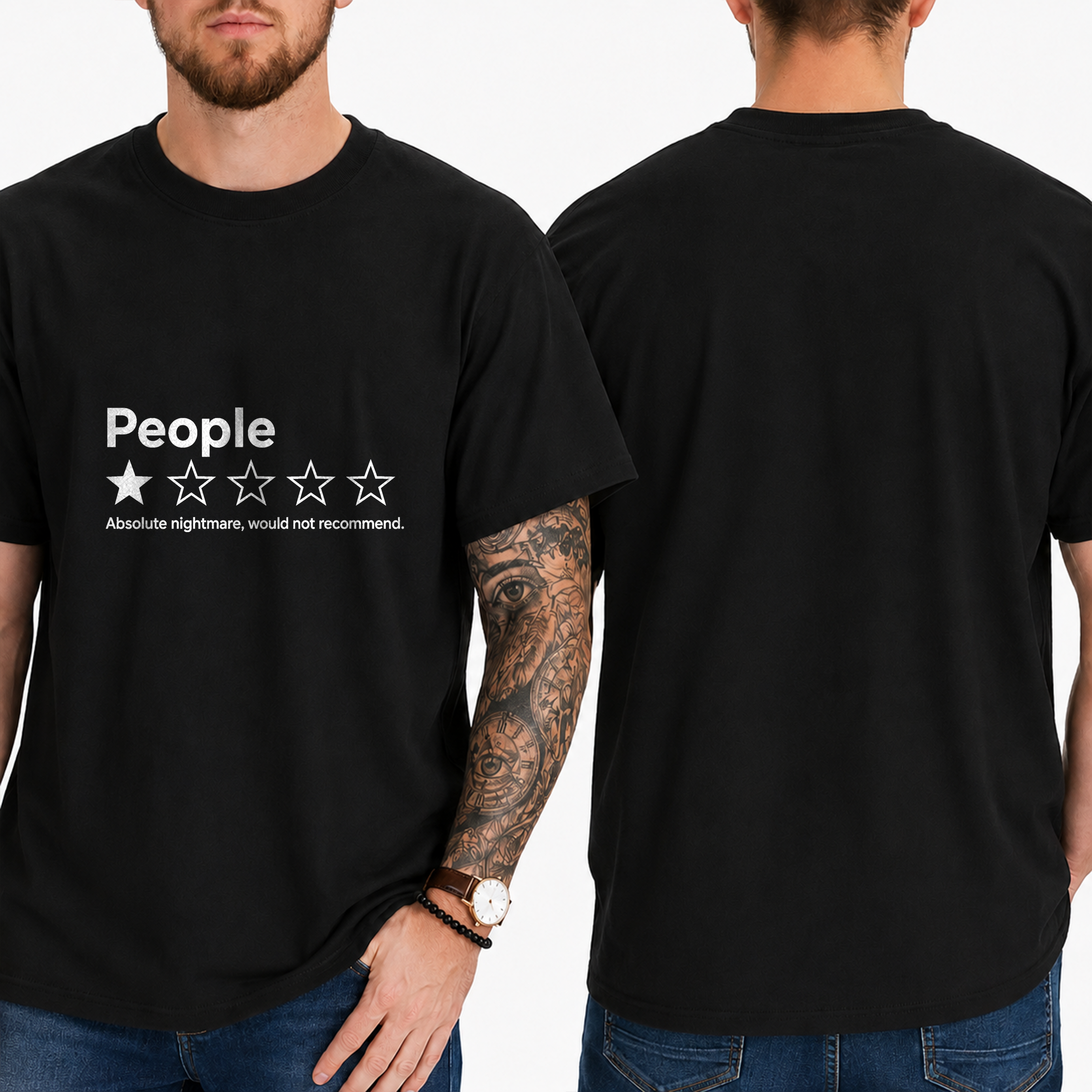 "People ★☆☆☆☆ Absolute Nightmare, Would Not Recommend" T-Shirt