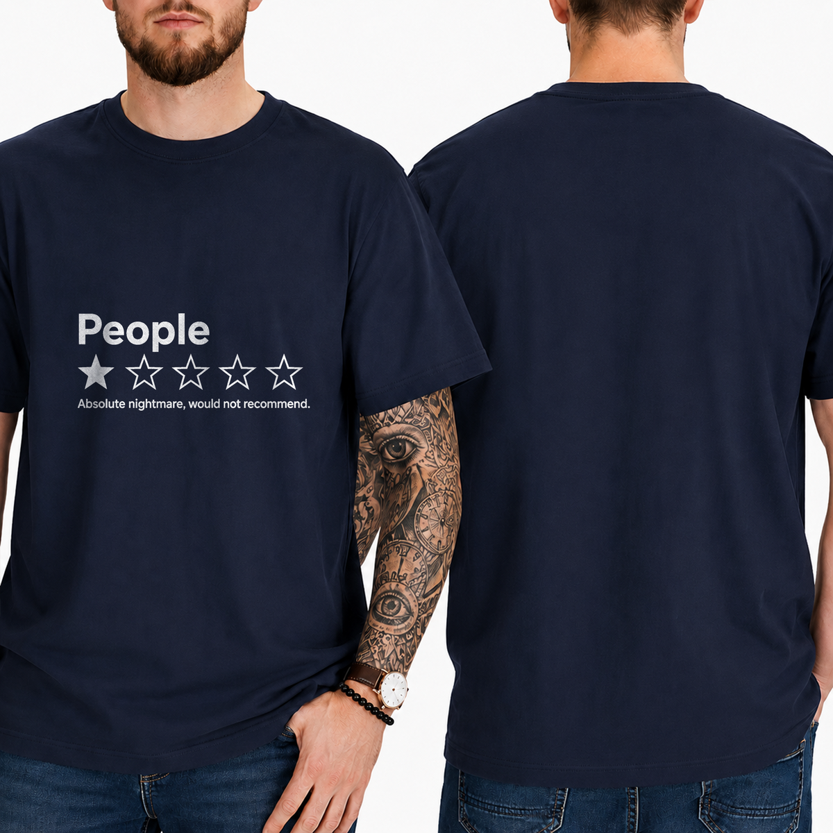 "People ★☆☆☆☆ Absolute Nightmare, Would Not Recommend" T-Shirt