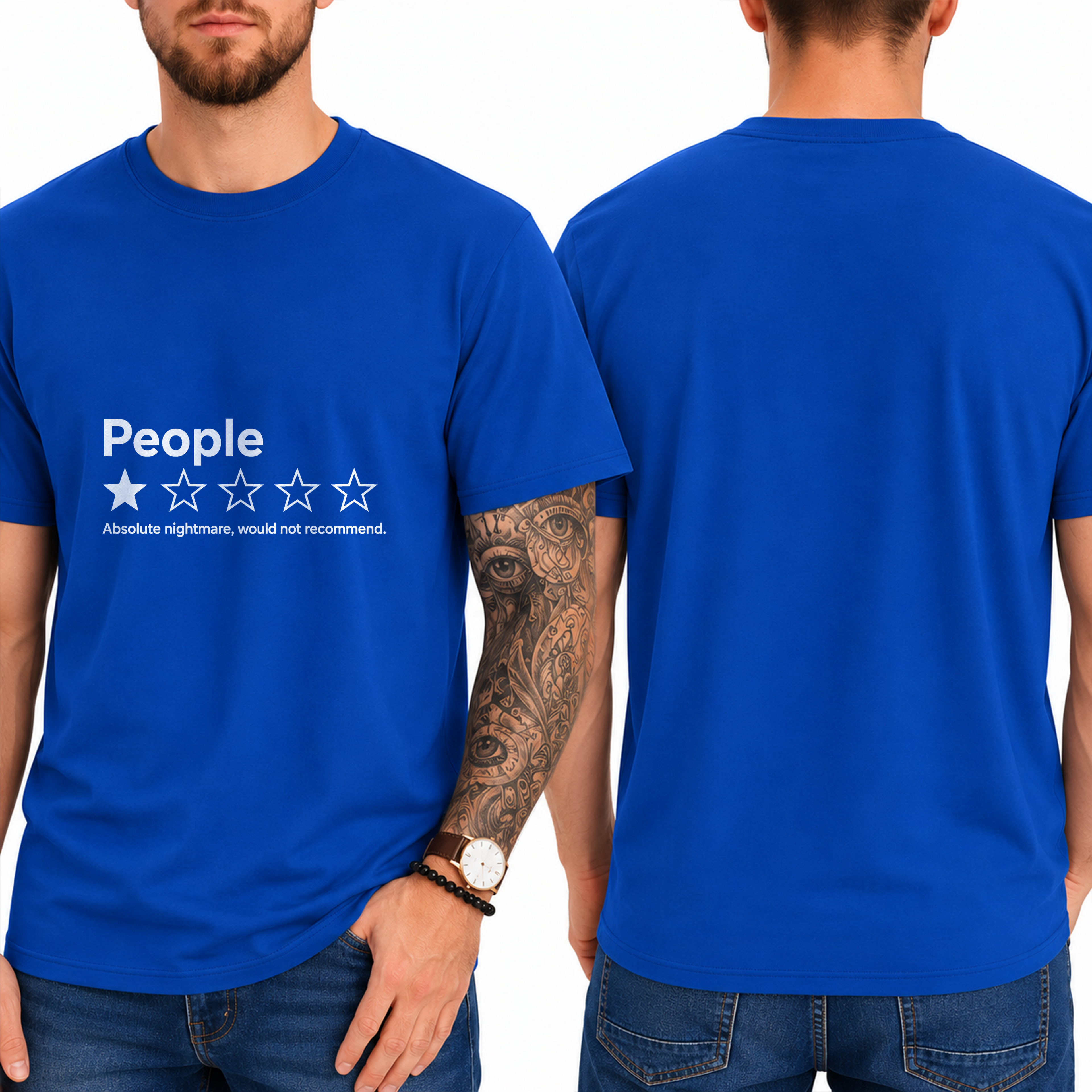 "People ★☆☆☆☆ Absolute Nightmare, Would Not Recommend" T-Shirt