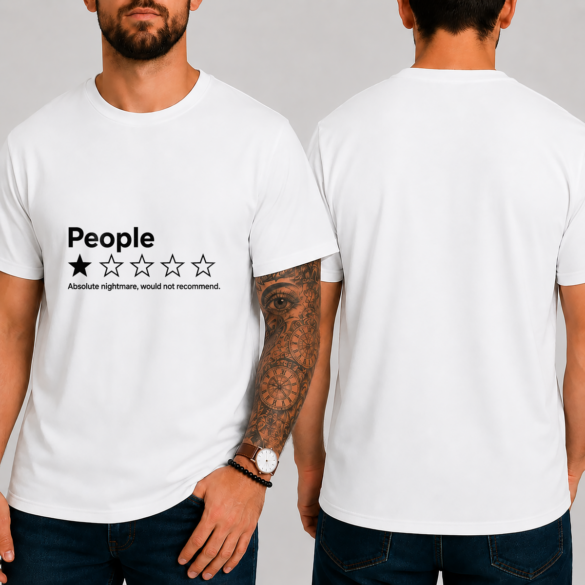 "People ★☆☆☆☆ Absolute Nightmare, Would Not Recommend" T-Shirt