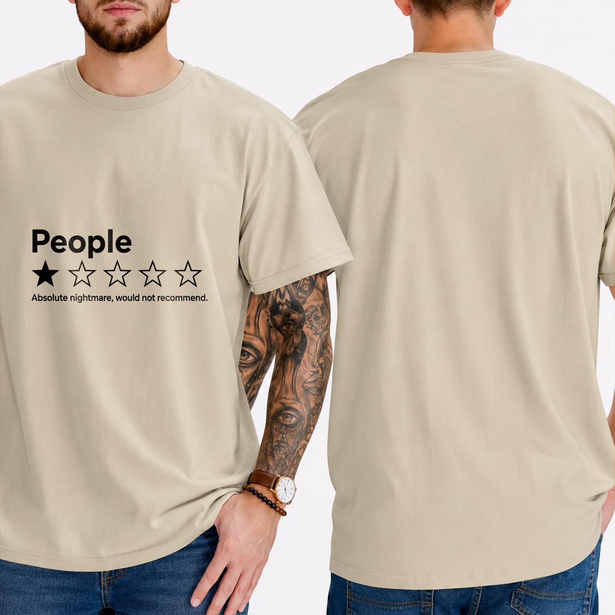 "People ★☆☆☆☆ Absolute Nightmare, Would Not Recommend" T-Shirt