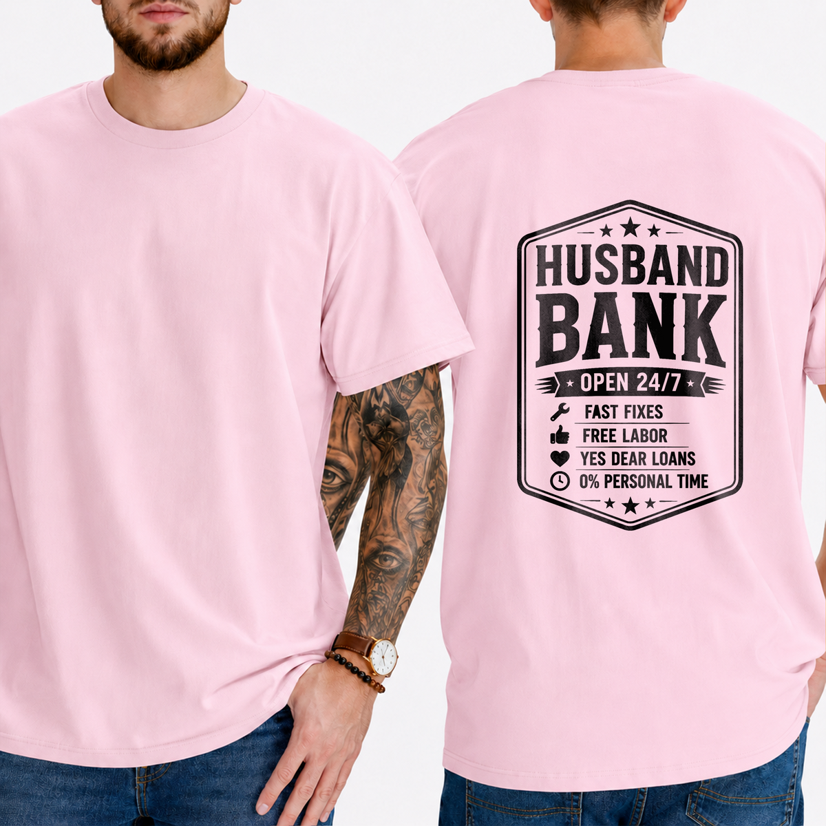 "Husband Bank Open 24/7 Fast Fixes Free Labor Yes Dear Loans 0% Personal Time" T-Shirt