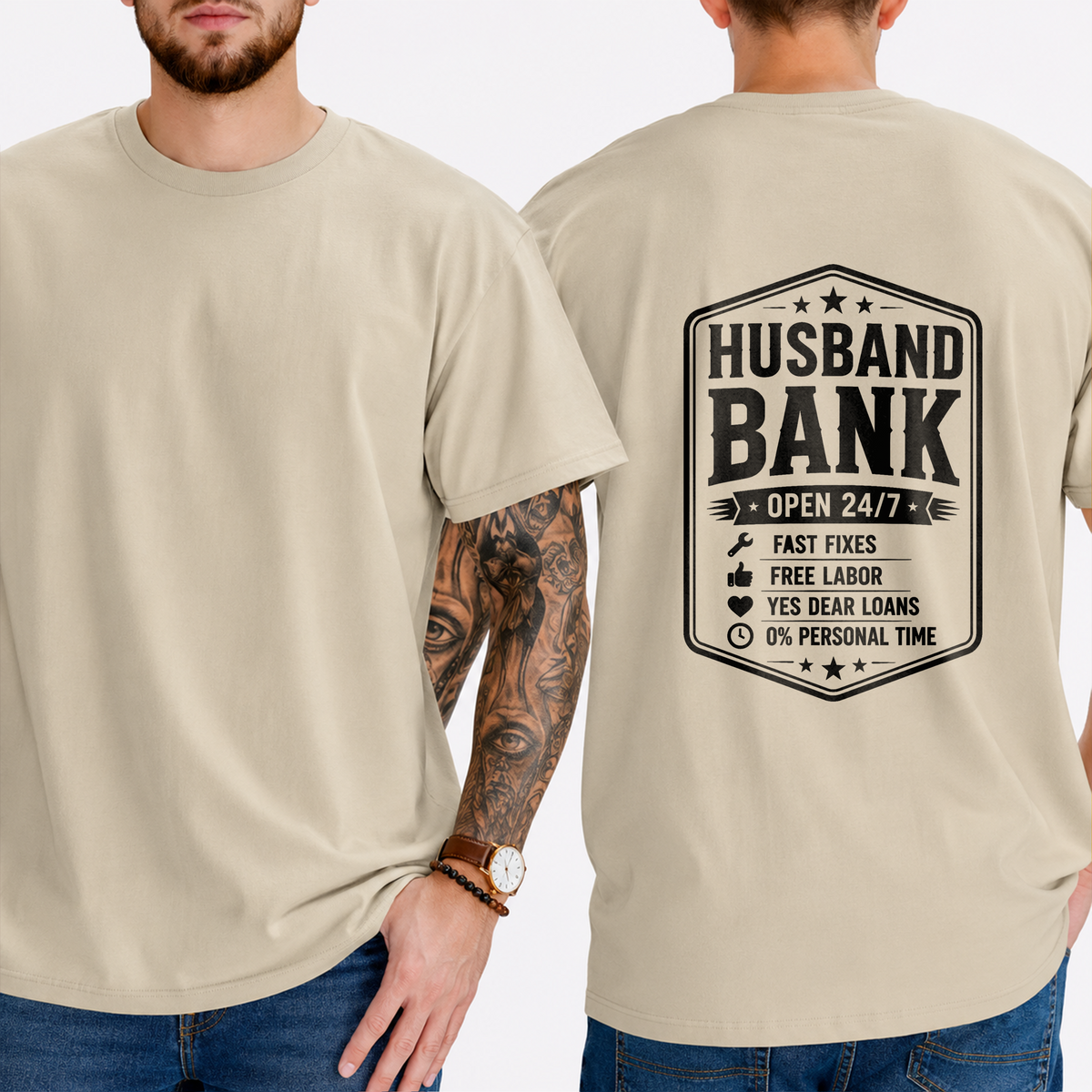 "Husband Bank Open 24/7 Fast Fixes Free Labor Yes Dear Loans 0% Personal Time" T-Shirt