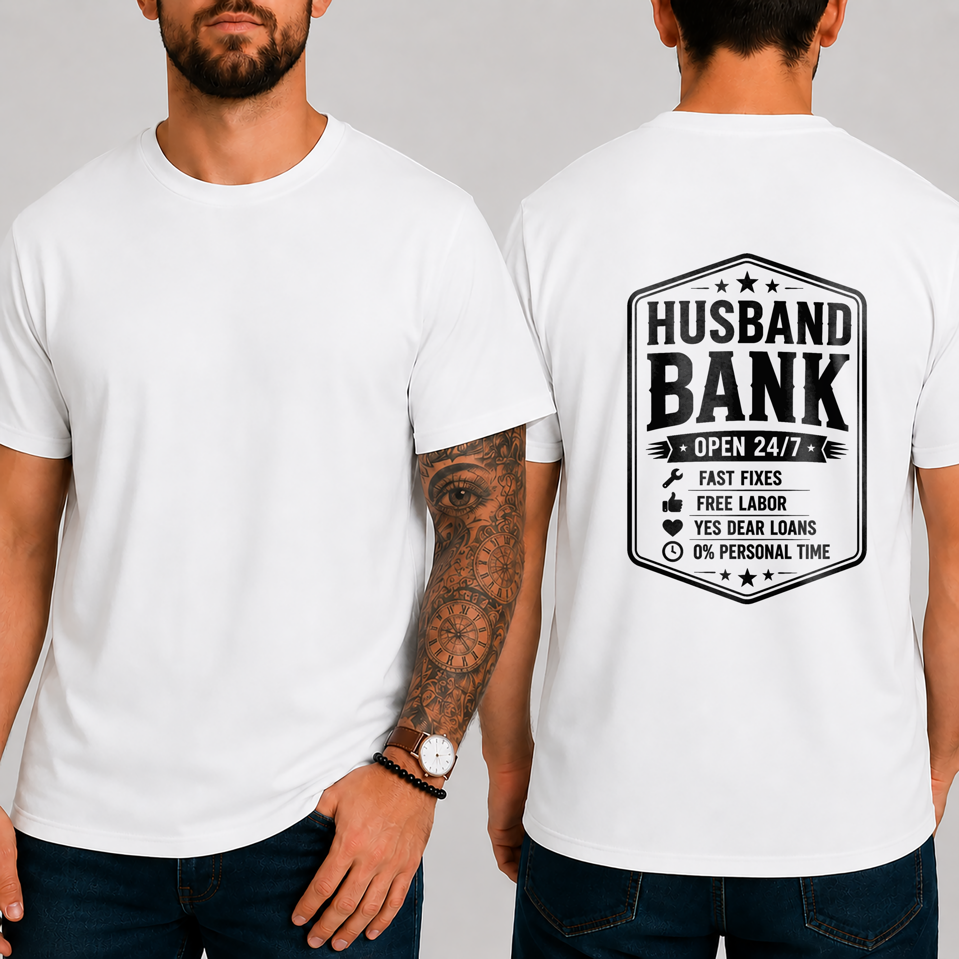 "Husband Bank Open 24/7 Fast Fixes Free Labor Yes Dear Loans 0% Personal Time" T-Shirt