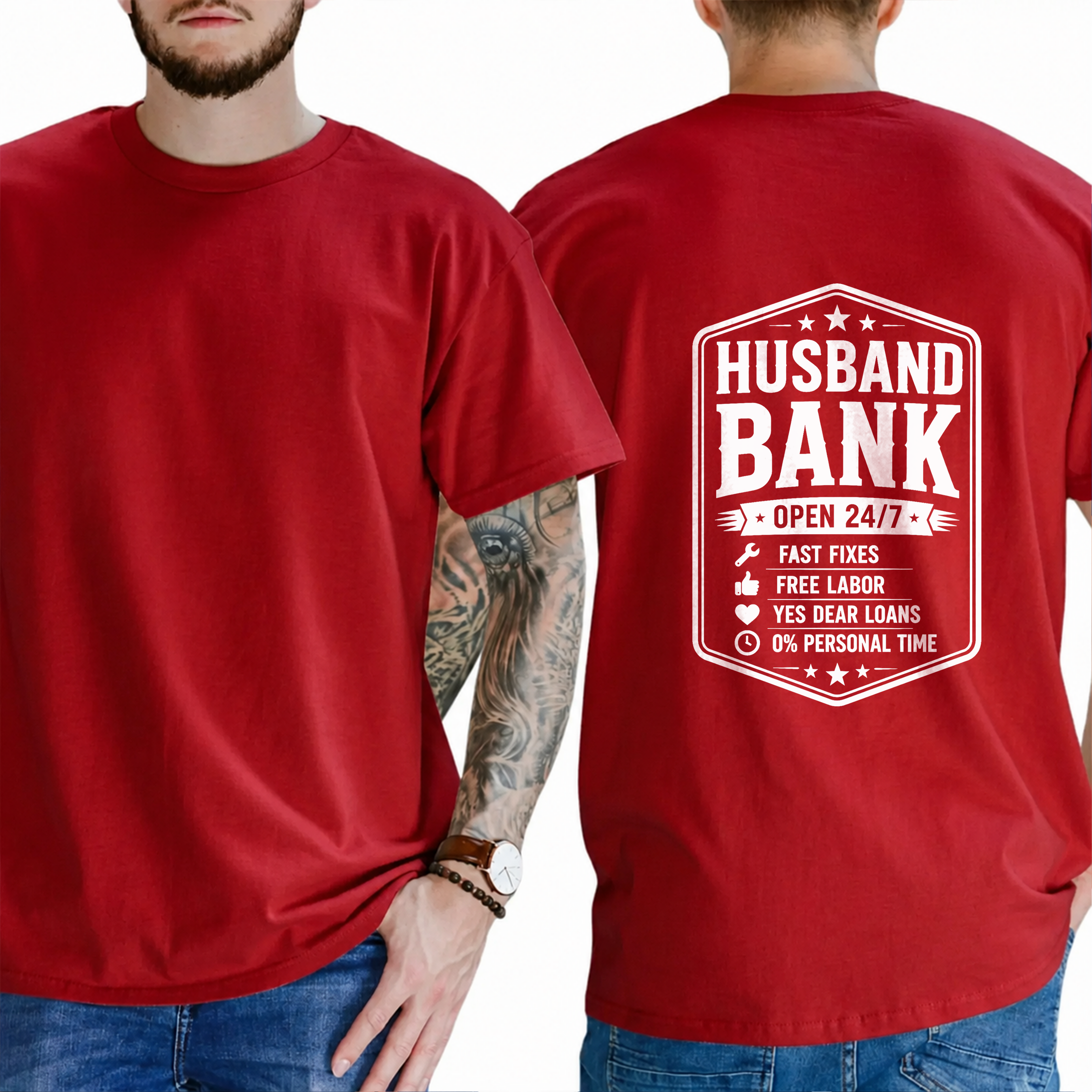 "Husband Bank Open 24/7 Fast Fixes Free Labor Yes Dear Loans 0% Personal Time" T-Shirt