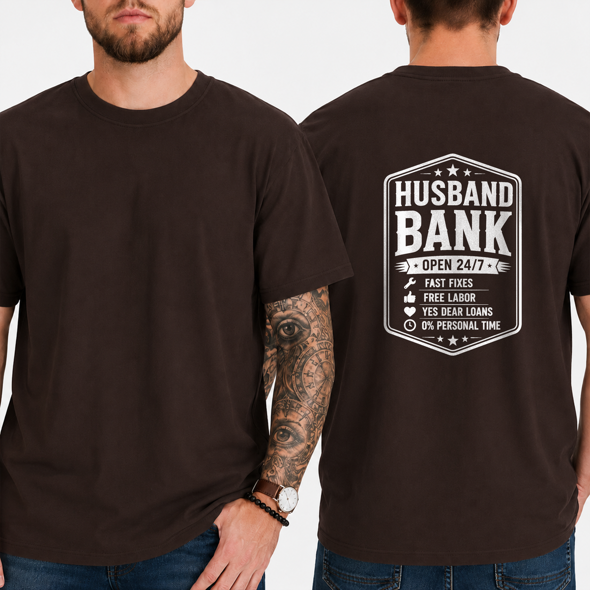 "Husband Bank Open 24/7 Fast Fixes Free Labor Yes Dear Loans 0% Personal Time" T-Shirt