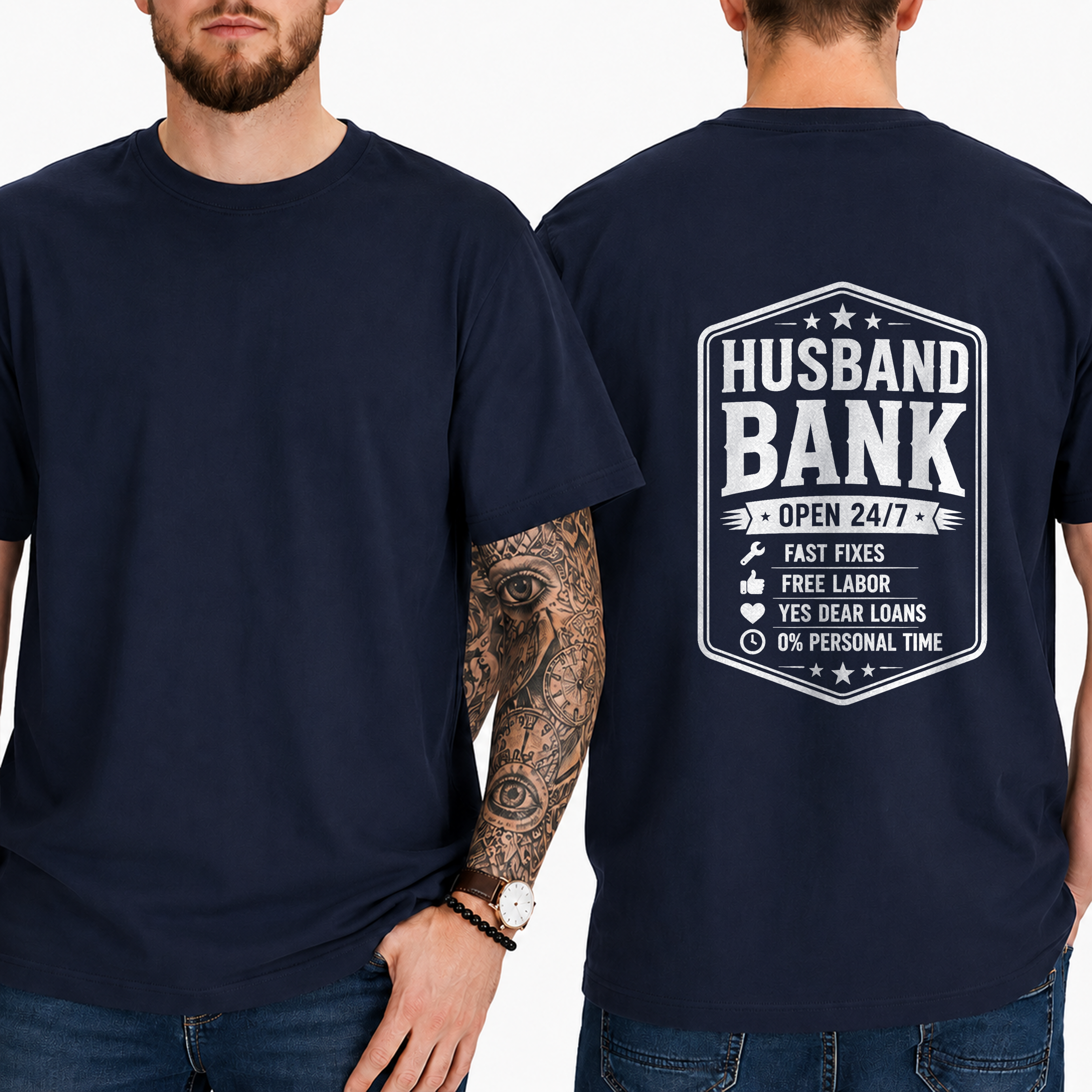 "Husband Bank Open 24/7 Fast Fixes Free Labor Yes Dear Loans 0% Personal Time" T-Shirt