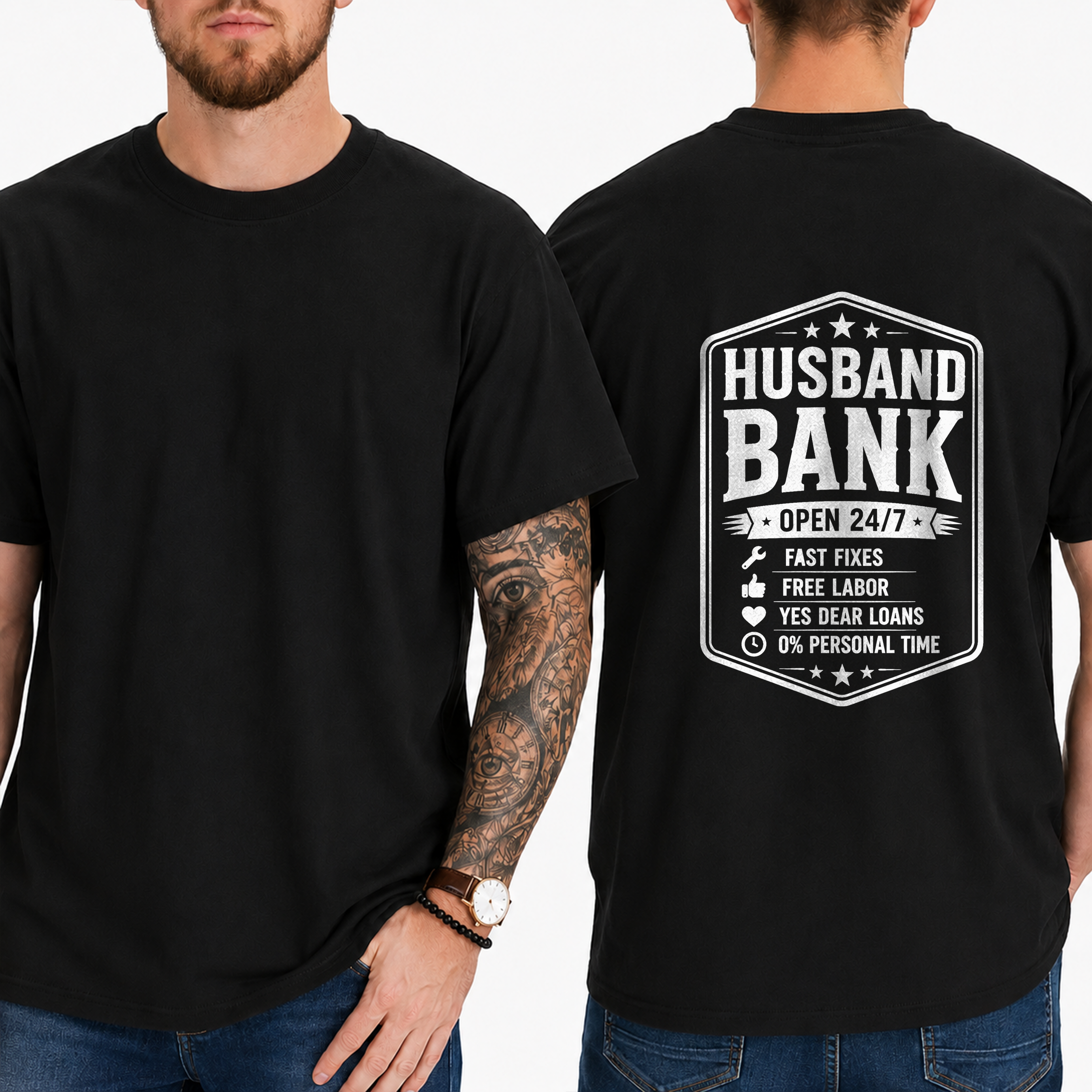 "Husband Bank Open 24/7 Fast Fixes Free Labor Yes Dear Loans 0% Personal Time" T-Shirt