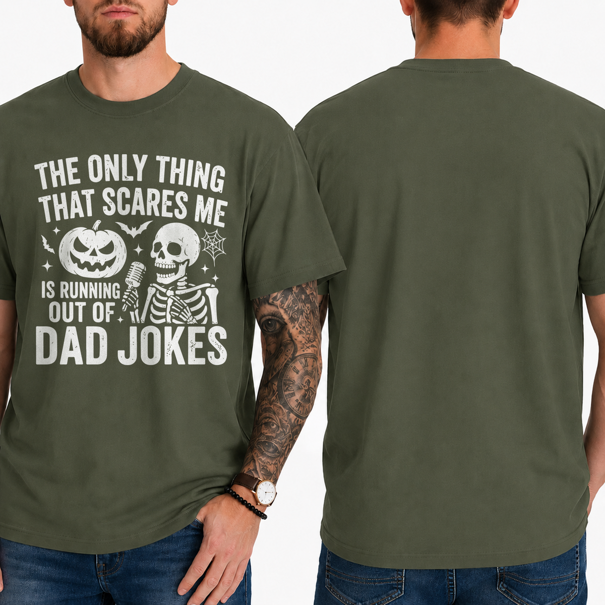 "The Only Thing That Scares Me Is Running Out Of Dad Jokes" T-Shirt