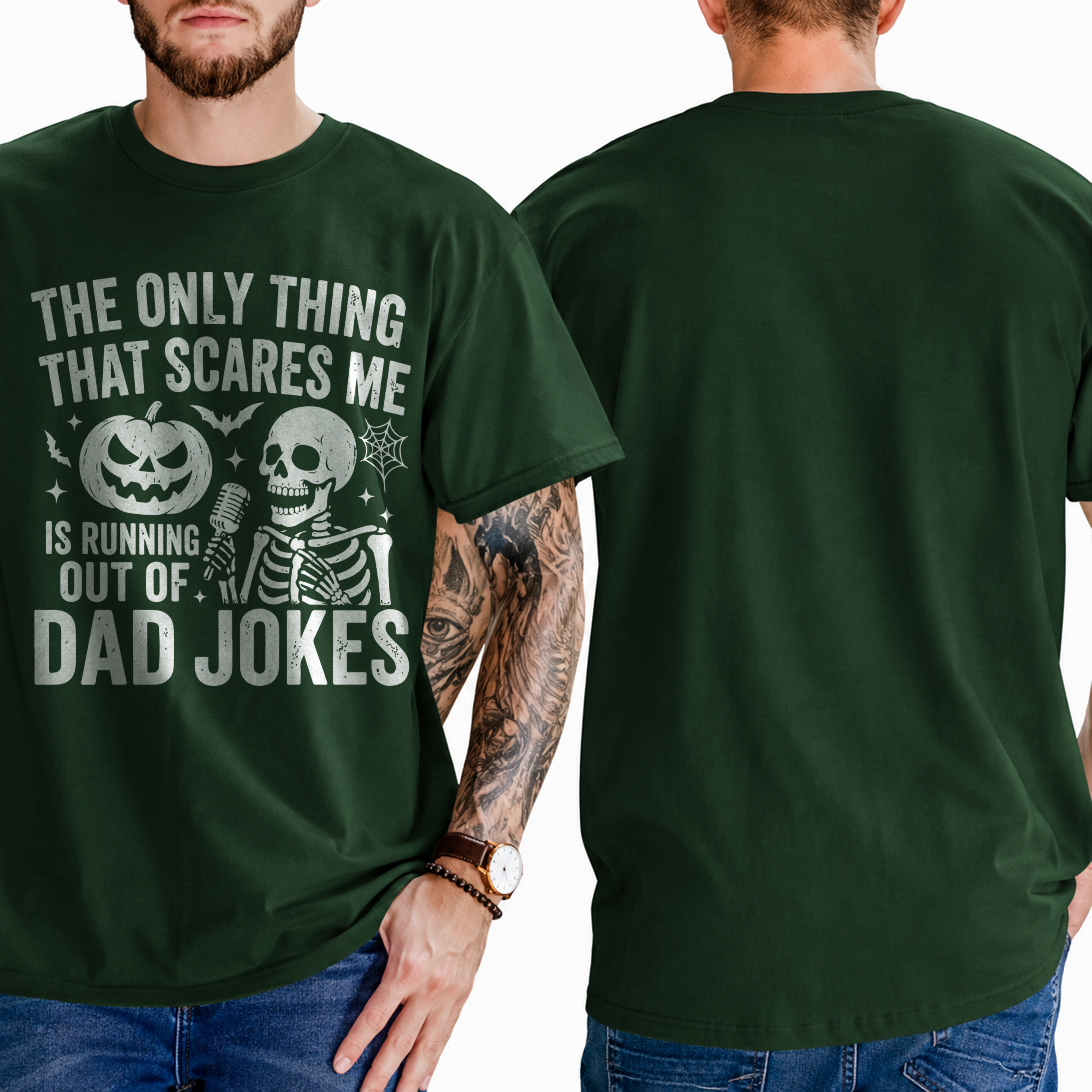 "The Only Thing That Scares Me Is Running Out Of Dad Jokes" T-Shirt